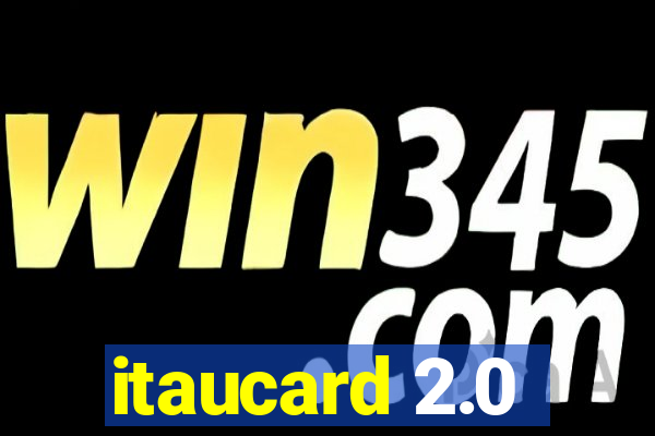 itaucard 2.0